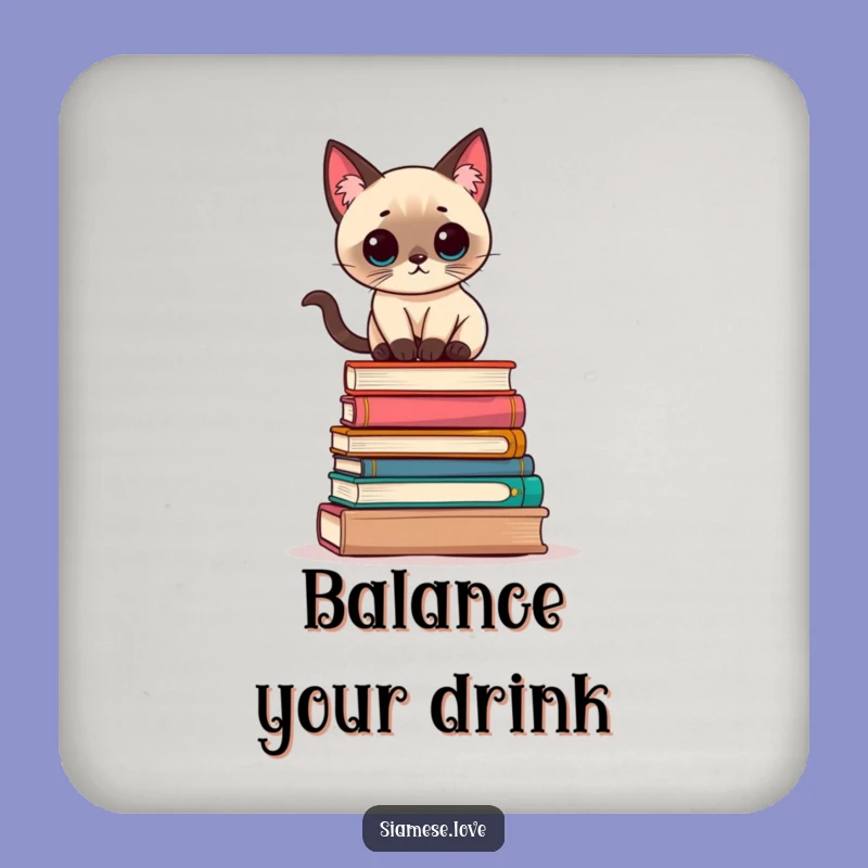 Funny Kawaii Siamese Cat Books Coaster: Sip and Read Smartly