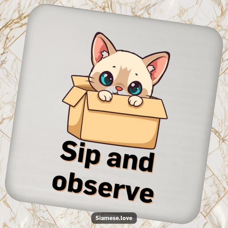 Funny Coaster: A curious Siamese cat peeking from a cardboard box, adding a playful touch to your table.