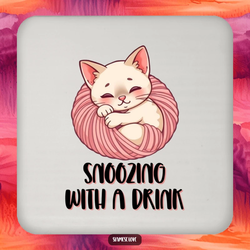 Funny Siamese cat drink coaster showing a content feline curled up in a ball of yarn, a humorous accessory for tables.