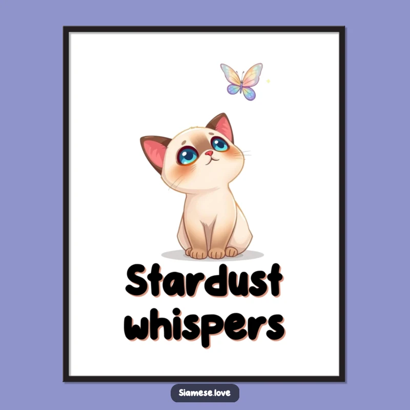 Funny Siamese Cat Poster: Awe-Inspiring Butterfly Encounter - Whimsical Wall Art Gift