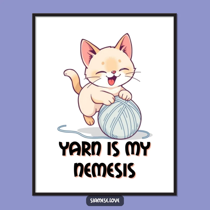 Funny Siamese Cat Yarn Pounce Poster: Delightful Art for Cat Lovers