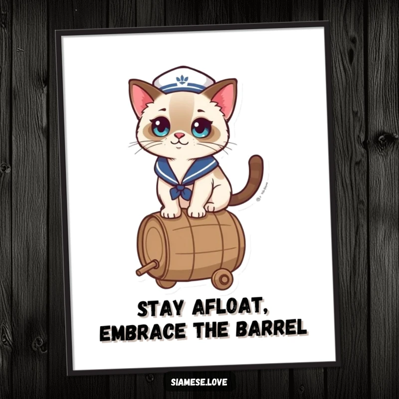 Funny Free Printable Wall Art: A cute Siamese cat in a sailor hat skillfully balancing on a rolling barrel, adding nautical whimsy.