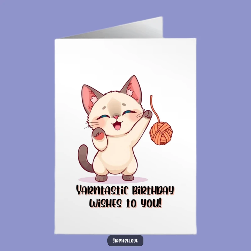 Free Printable Siamese Cat Birthday Card: Hilarious Yarn Batting Feline Fun Downloadable Gift