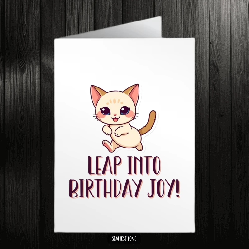 Funny Free Printable Birthday Card: Siamese Cat mid-leap with pure delight on its face, celebrating joyfully, printable.