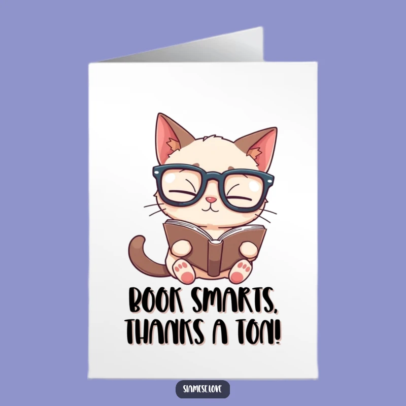Free Printable Bookish Siamese Cat Thank You Card - Funny Downloadable Gift!