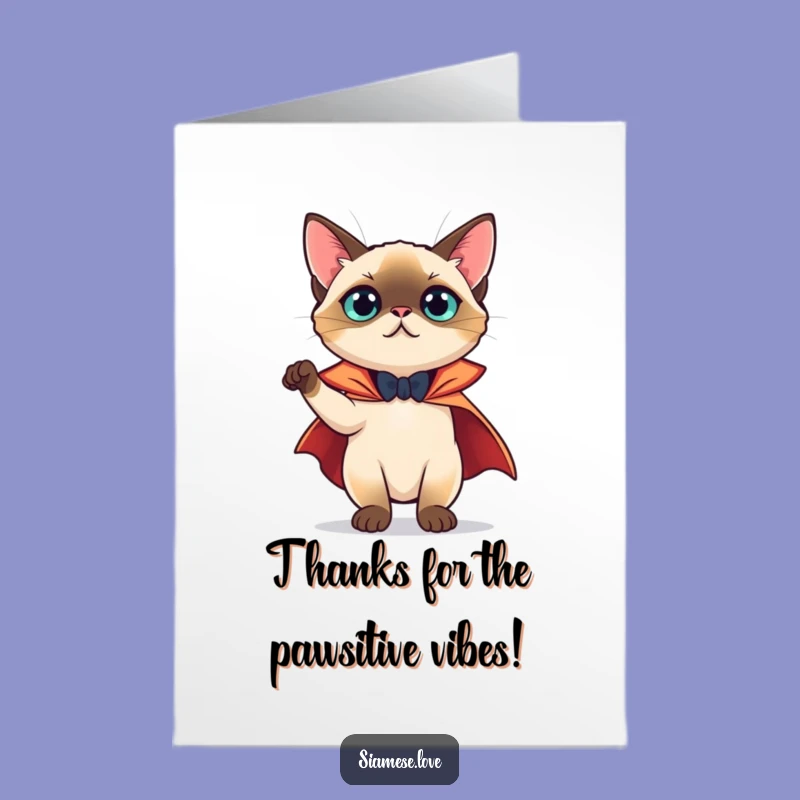 Free Printable Thank You Card: Theatrical Siamese Cat Cape Pose Funny Gratitude Gift
